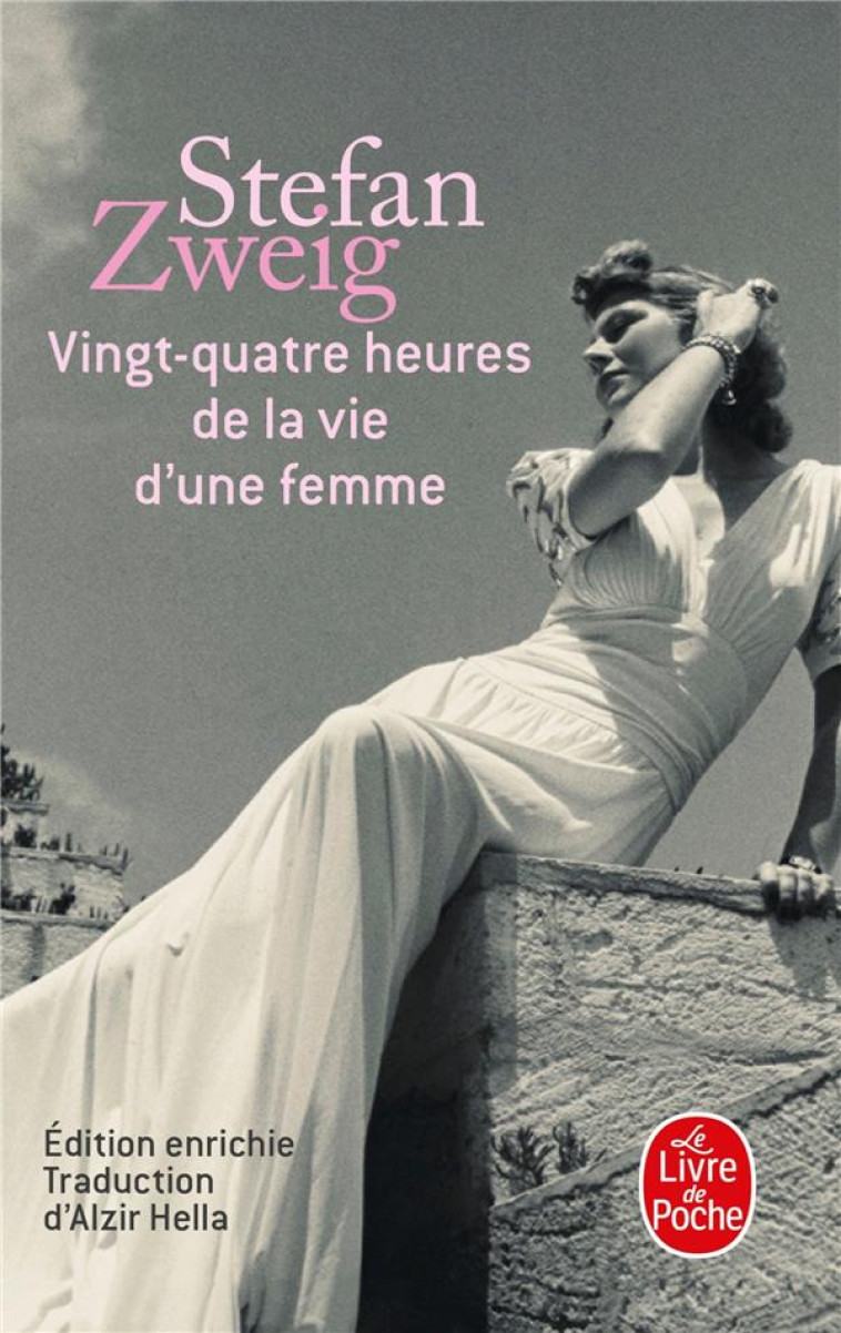 VINGT-QUATRE HEURES DE LA VIE FEMME DISPO LE 9/03/10 - ZWEIG STEFAN - LGF/Livre de Poche