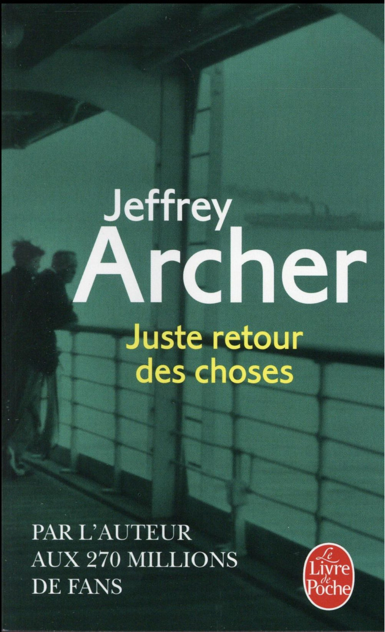 JUSTE RETOUR DES CHOSES T4 - ARCHER JEFFREY - Le Livre de poche