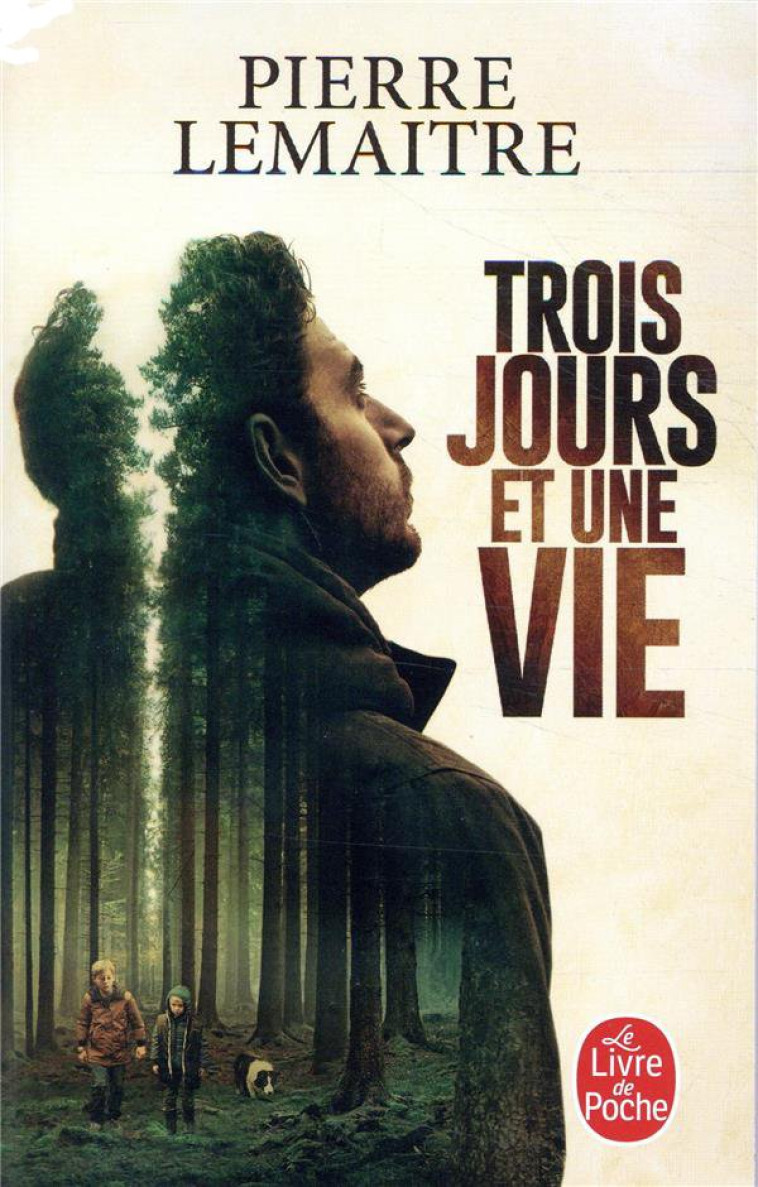 TROIS JOURS ET UNE VIE - LEMAITRE PIERRE - Le Livre de poche