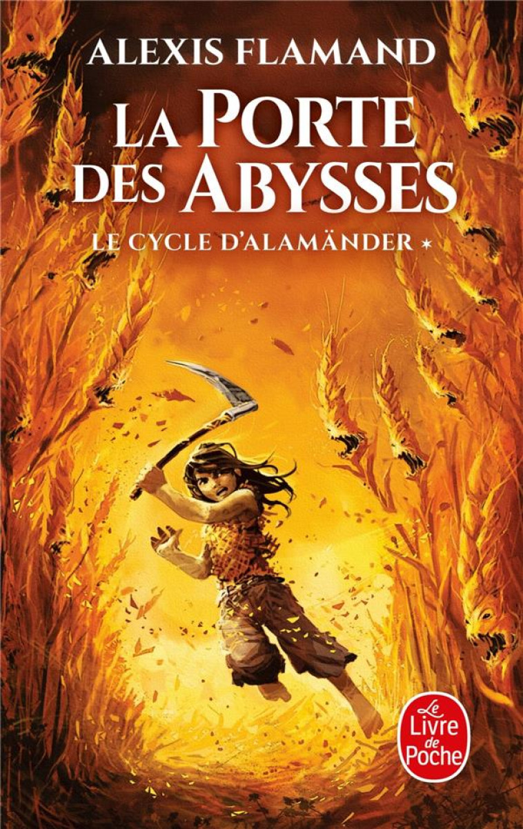 LE CYCLE D'ALAMANDER T01 LA PORTE DES ABYSSES - FLAMAND ALEXIS - LGF/Livre de Poche