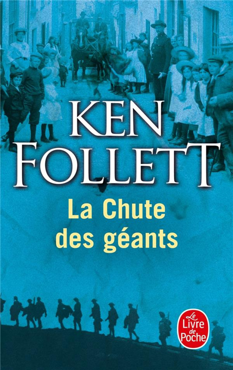 LA CHUTE DES GEANTS : LE SIECLE TOME 1 - FOLLETT KEN - LGF/Livre de Poche