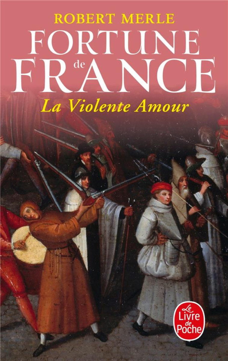 FORTUNE DE FRANCE T5 - MERLE ROBERT - LGF/Livre de Poche