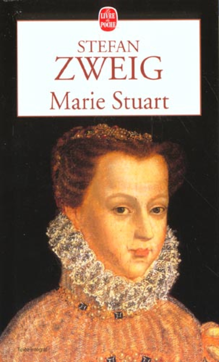 MARIE STUART - ZWEIG STEFAN - LGF/Livre de Poche