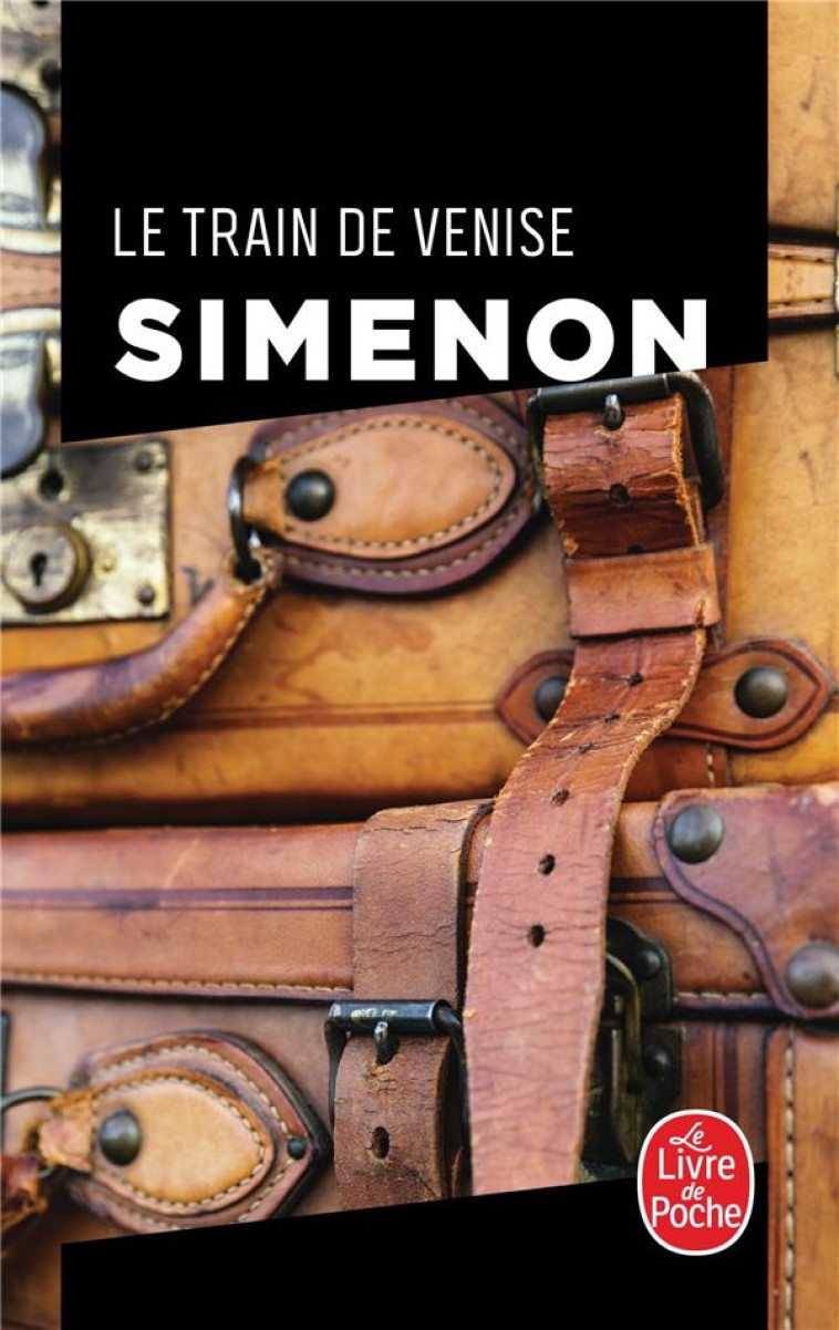 LE TRAIN DE VENISE - SIMENON GEORGES - LGF/Livre de Poche