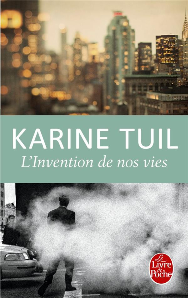 L'INVENTION DE NOS VIES - TUIL KARINE - Le Livre de poche