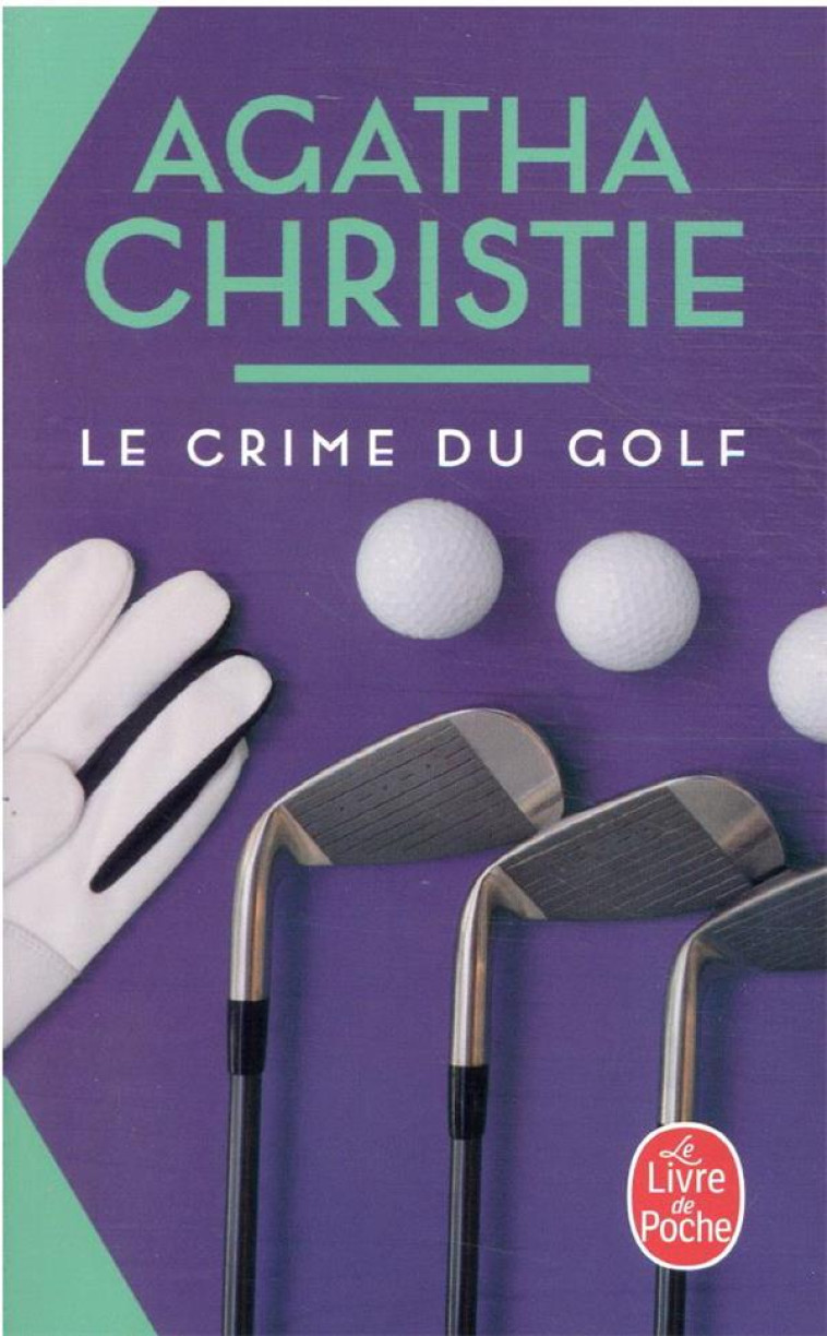 LE CRIME DU GOLF - CHRISTIE AGATHA - LGF/Livre de Poche