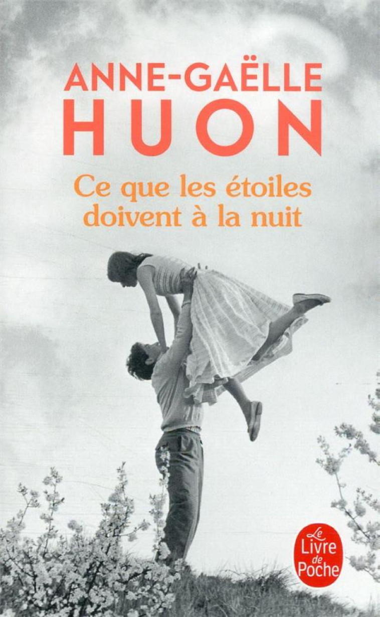 CE QUE LES ETOILES DOIVENT A LA NUIT - HUON ANNE-GAELLE - LGF/Livre de Poche