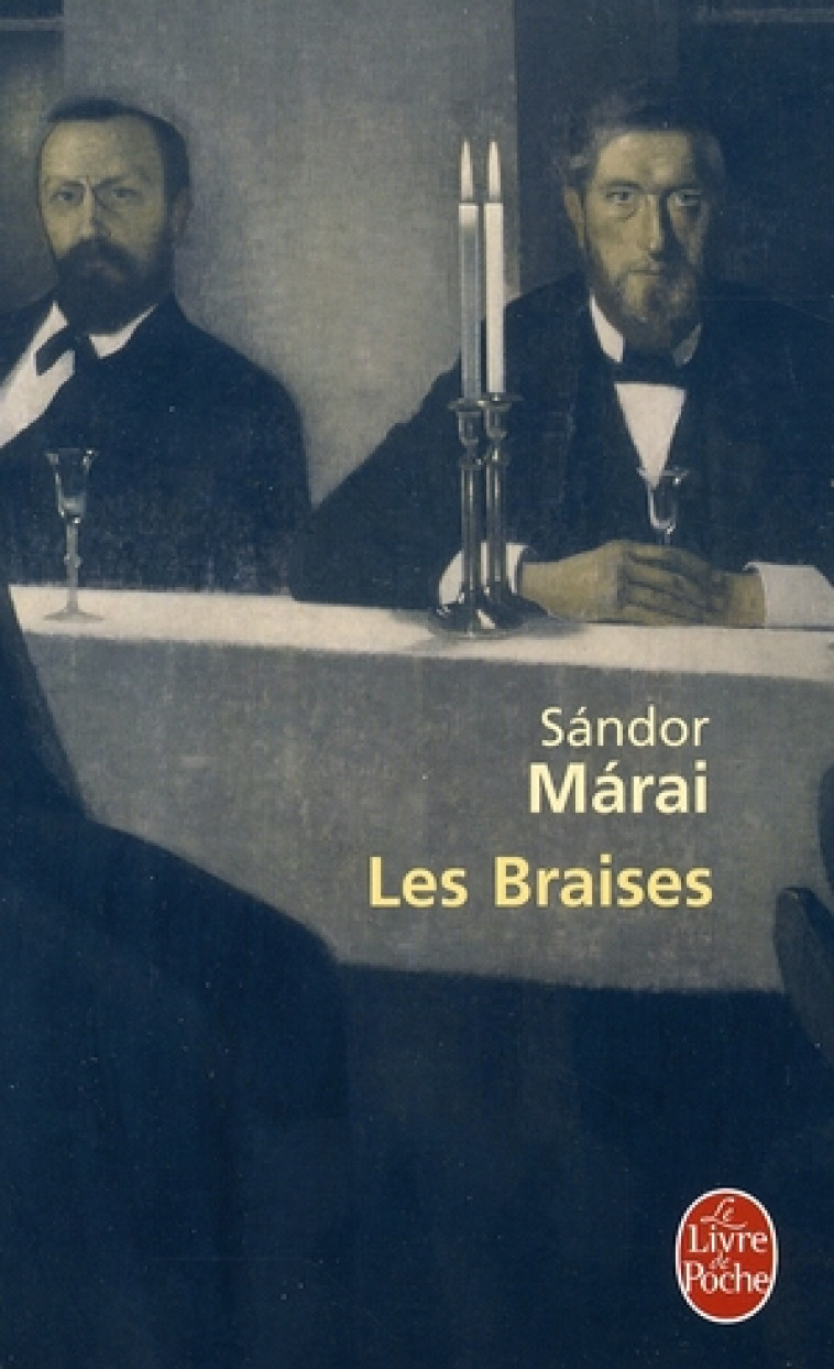 LES BRAISES - MARAI SANDOR - LGF/Livre de Poche