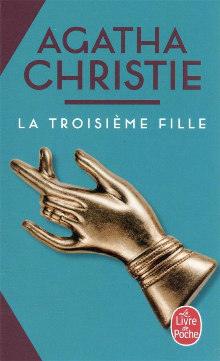 LA TROISIEME FILLE (NOUVELLE TRADUCTION REVISEE) - CHRISTIE AGATHA - LGF/Livre de Poche