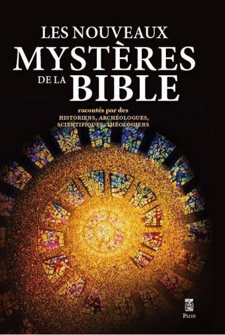 LES NOUVEAUX MYSTERES DE LA BIBLE - COLLECTIF - PLON