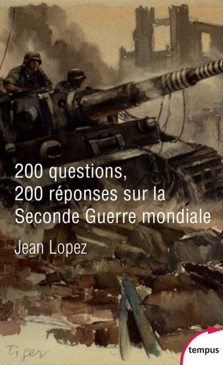 200 QUESTIONS 200 REPONSES SUR LA SECONDE UERRE MONDIALE - COLLECTIF - PERRIN