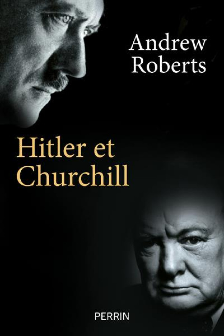 HITLER ET CHURCHILL - ROBERTS ANDREW - PERRIN