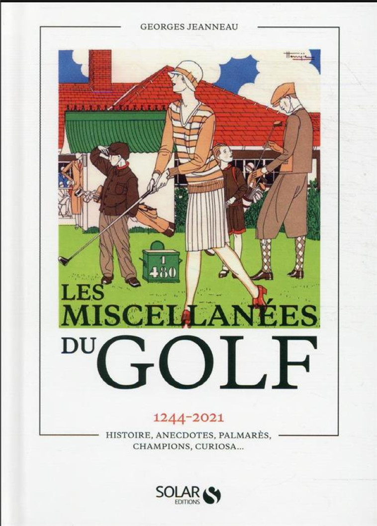 MISCELLANEES DU GOLF - JEANNEAU GEORGES - SOLAR