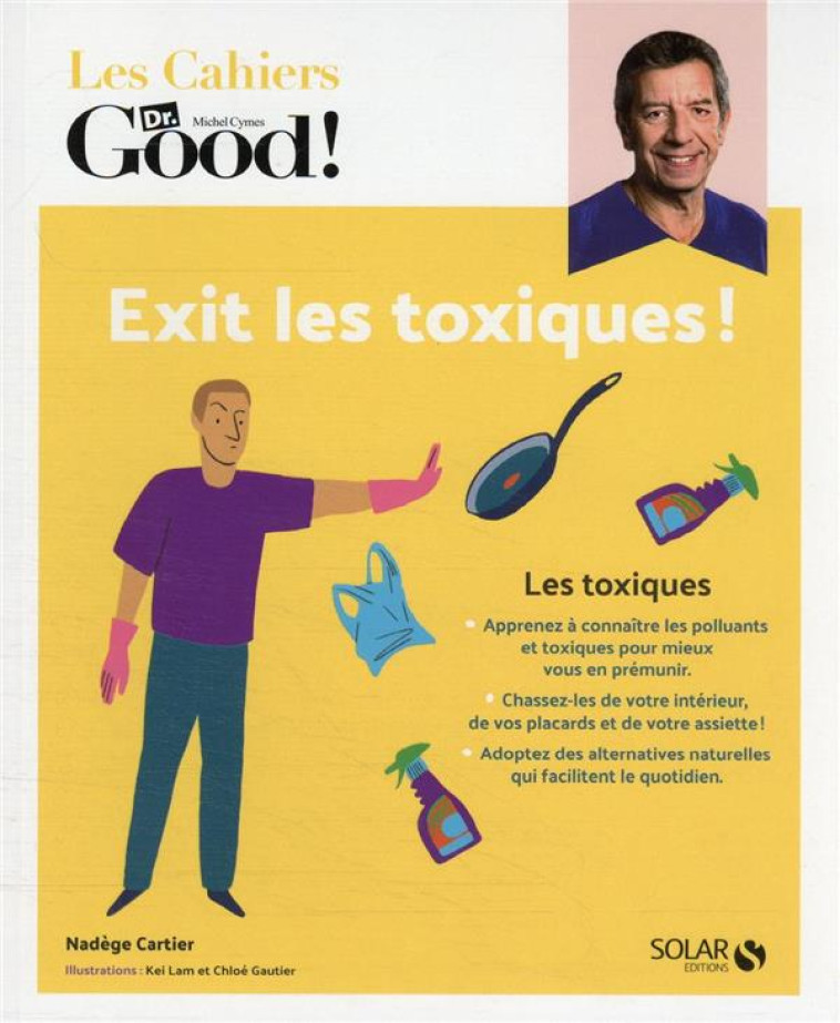 CAHIER DR GOOD EXIT LES TOXIQUES - CARTIER NADEGE - SOLAR