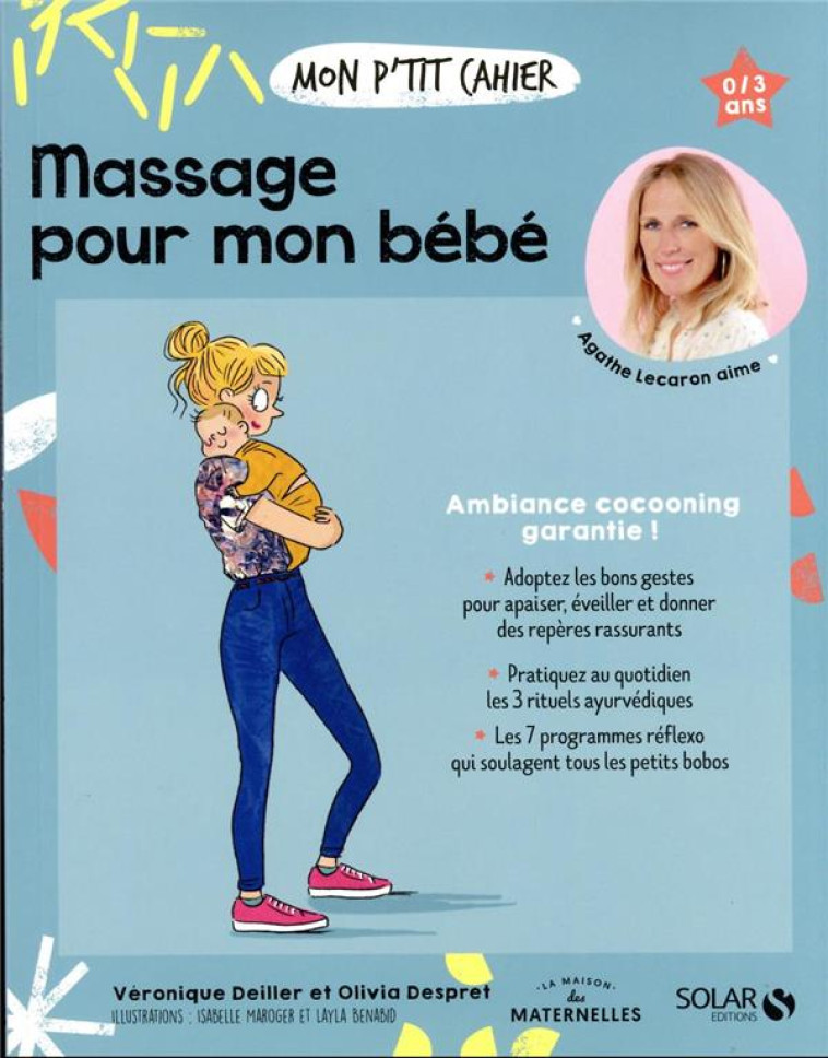 MON P'TIT CAHIER MASSAGES POUR MON BEBE - DEILLER/DESPRET - SOLAR