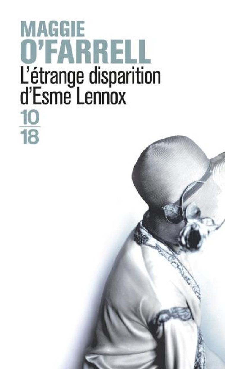 L'ETRANGE DISPARITION D'ESME LENNOX - O'FARRELL MAGGIE - 10 X 18