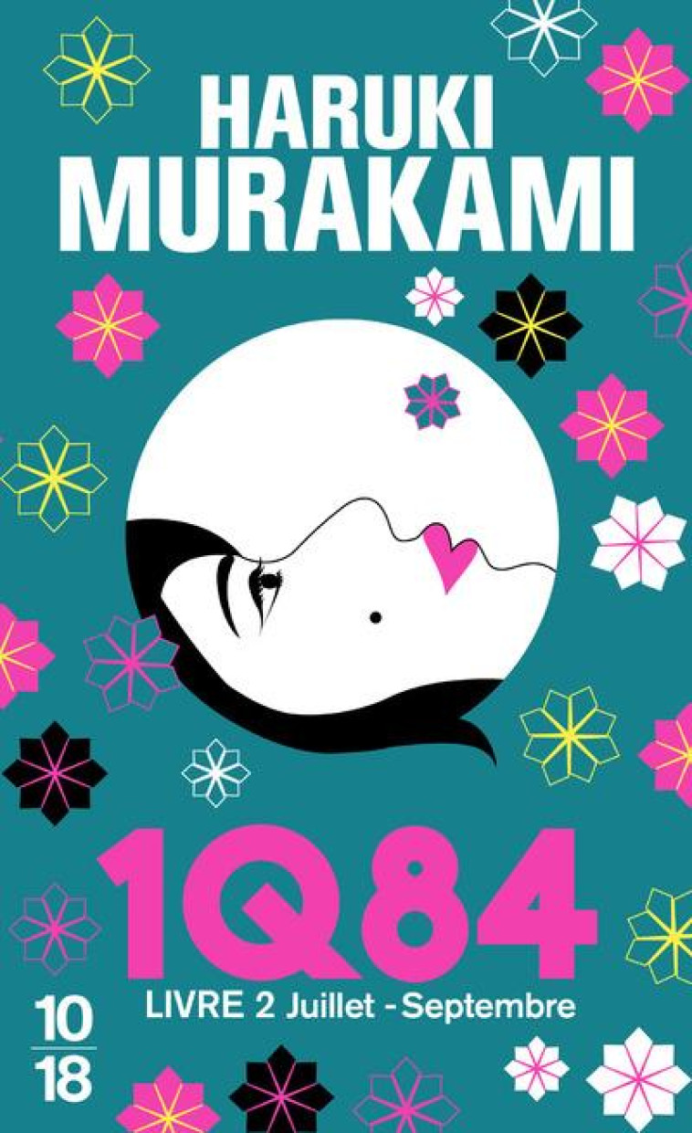 1Q84 LIVRE 2 - MURAKAMI HARUKI - 10 X 18