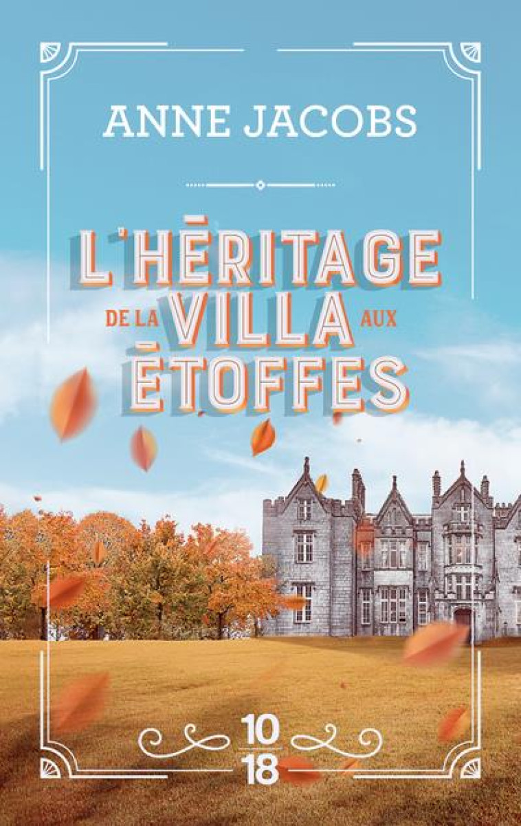 L'HERITAGE DE LA VILLA AUX ETOFFES - VOL03 - JACOBS ANNE - 10 X 18