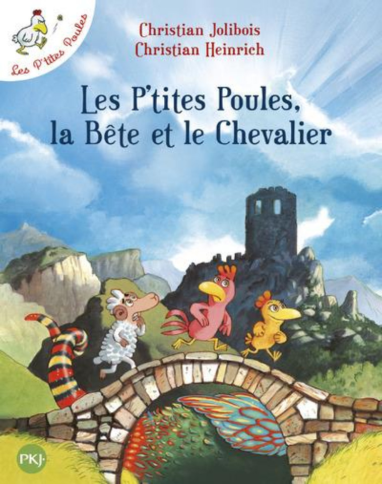 LES P'TITES POULES, LA BETE ET LE CHEVALIER - JOLIBOIS/HEINRICH - POCKET