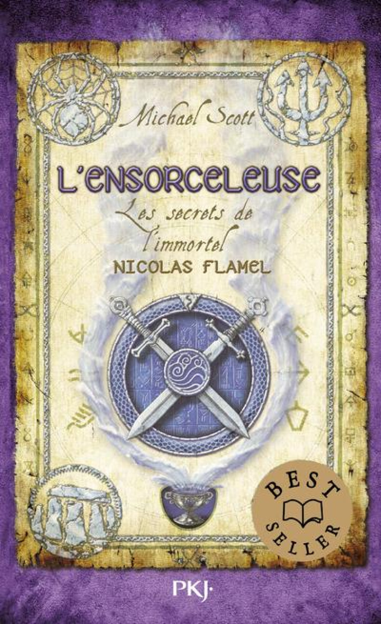 LES SECRETS DE L'IMMORTEL NICOLAS FLAMEL T3 L'ENSORCELEUSE - SCOTT MICHAEL - Pocket jeunesse