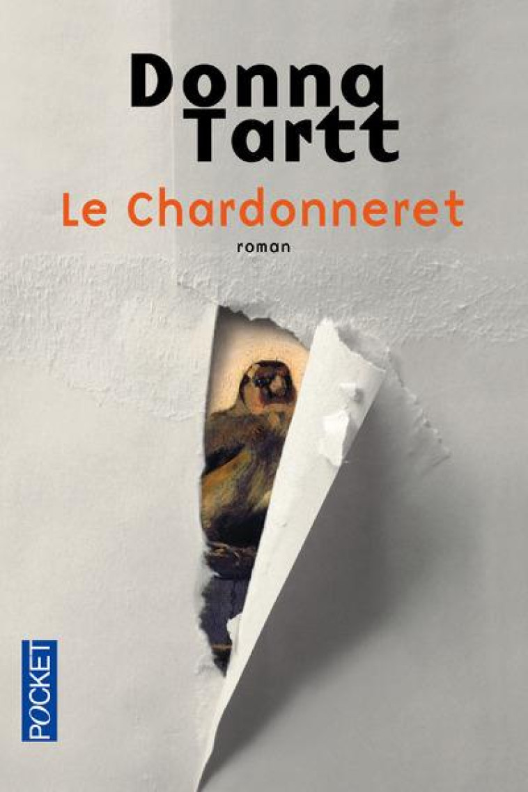 LE CHARDONNERET - TARTT DONNA - Pocket