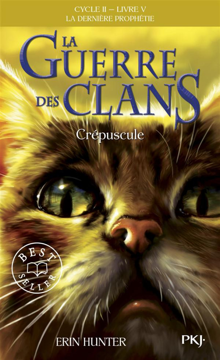 LA GUERRE DES CLANS CYCLE 2 T05 CREPUSCULE - HUNTER ERIN - Pocket jeunesse