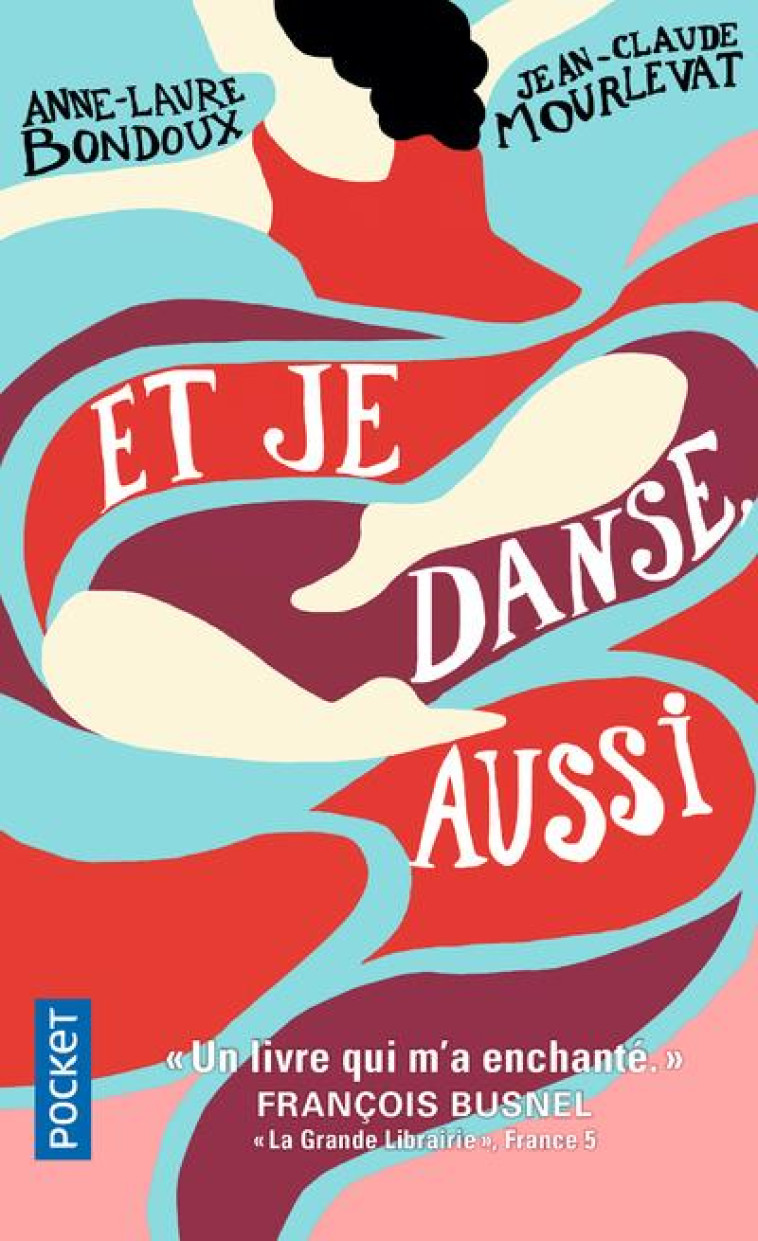 ET JE DANSE, AUSSI - MOURLEVAT/BONDOUX - Pocket