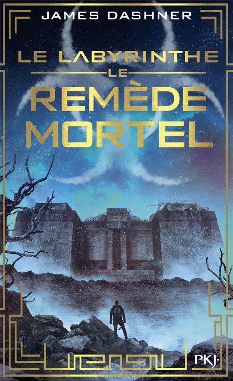 L'EPREUVE T3 LE REMEDE MORTEL - DASHNER JAMES - Pocket jeunesse