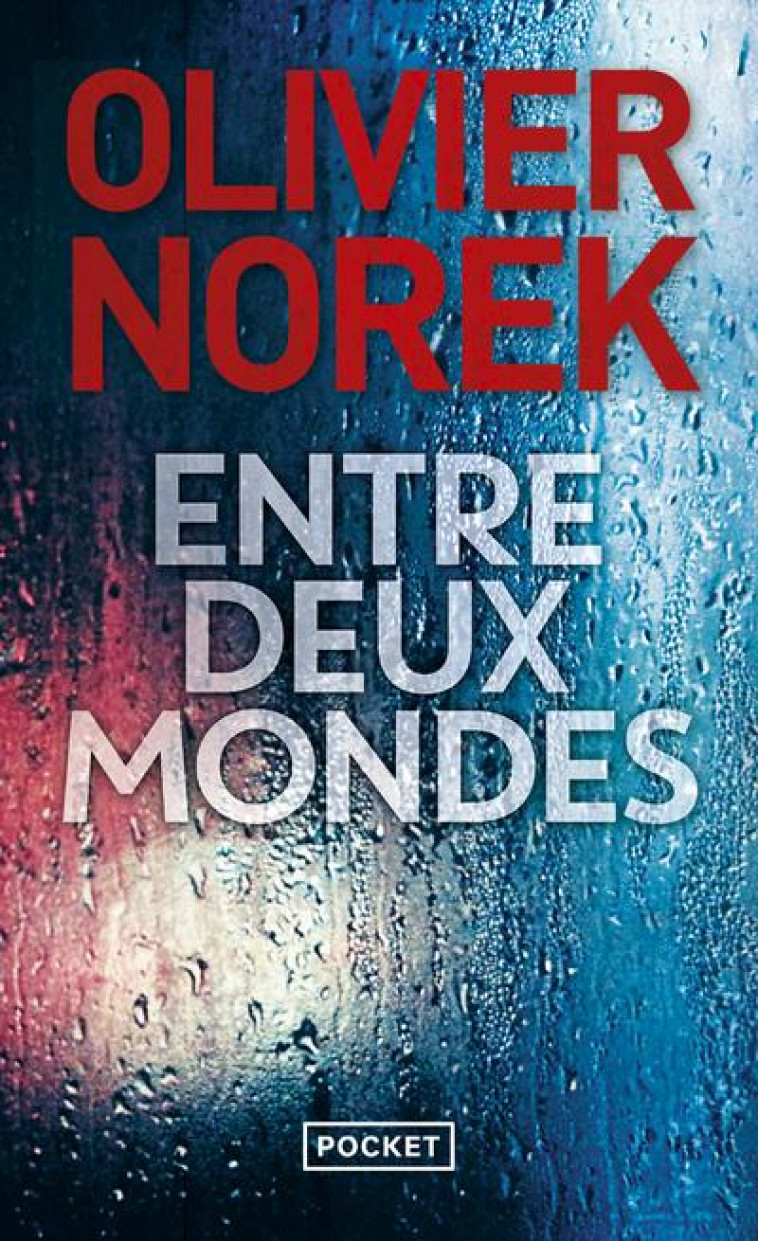 ENTRE DEUX MONDES - NOREK OLIVIER - POCKET