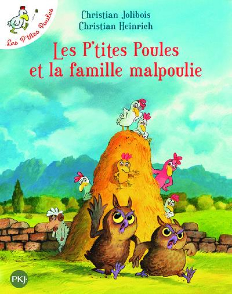 LES PETITES POULES ET LA FAMILLE MALPOULIE - JOLIBOIS/HEINRICH - POCKET