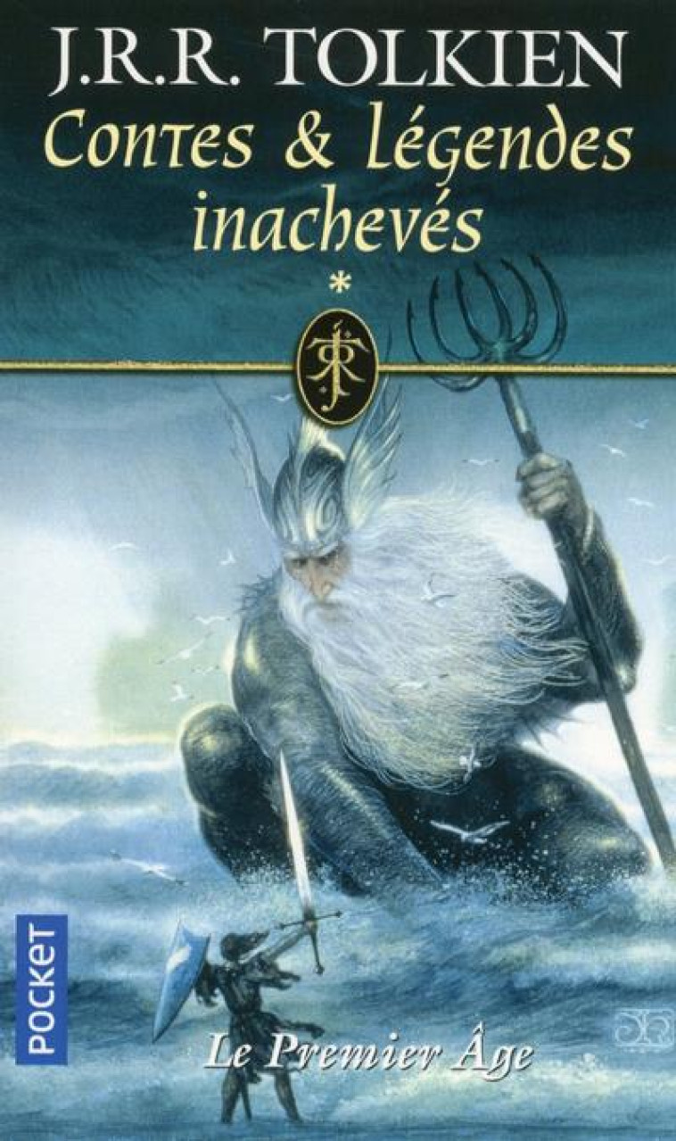 CONTES & LEGENDES INACHEVES - TOME 1 LE PREMIER AGE - VOL01 - TOLKIEN J R R. - POCKET