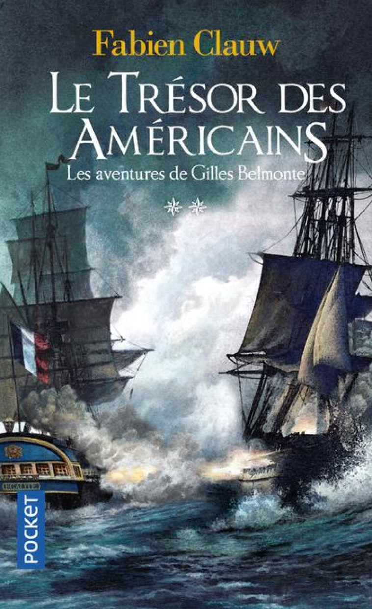 LES AVENTURES DE GILLES BELMONTE - T02 - LE TRESOR DES AMERICAINS - CLAUW FABIEN - POCKET