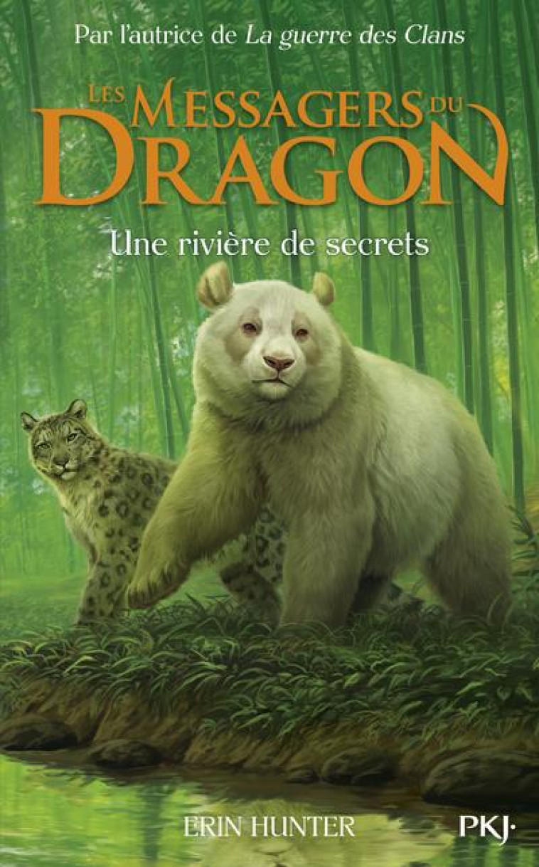 MESSAGERS DU DRAGON CYCLE 1 T02 UNE RIVIERE DE SECRETS - HUNTER ERIN - POCKET