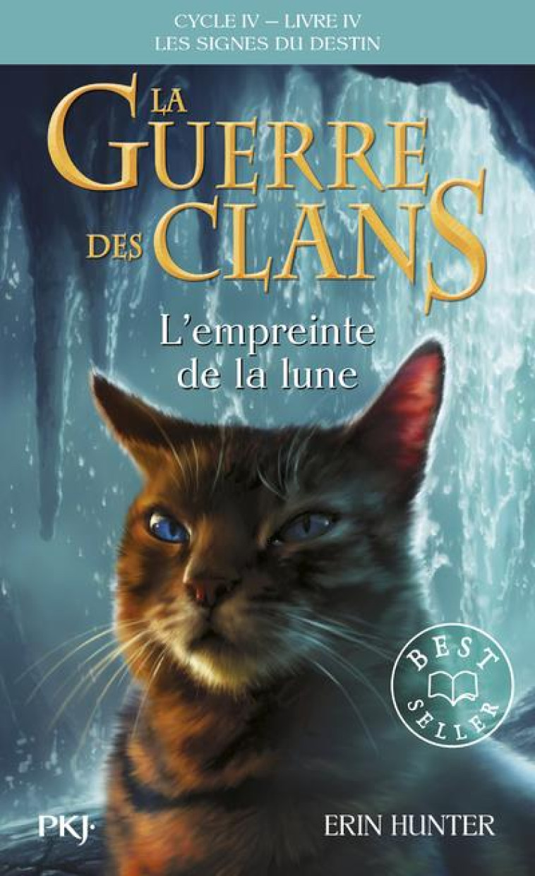 LA GUERRE DES CLANS CYCLE IV T04 L'EMPREINTE DE LA LUNE - HUNTER ERIN - POCKET