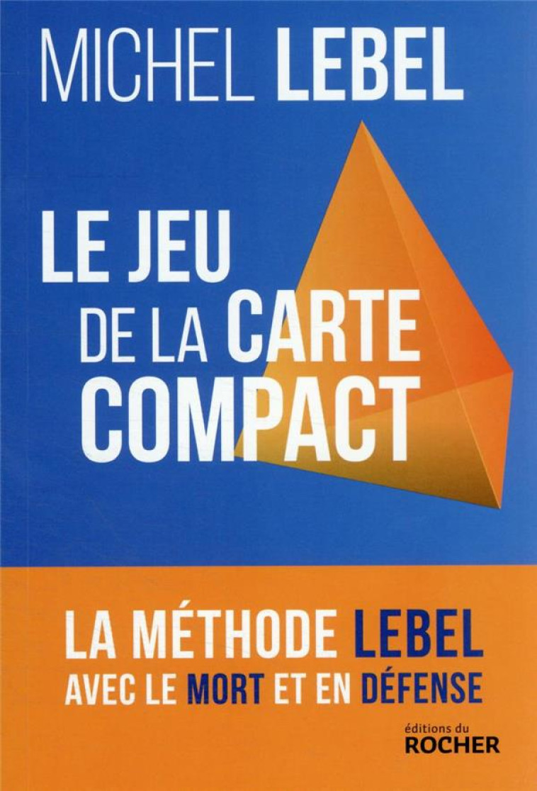 LE JEU DE LA CARTE COMPACT NED - LEBEL MICHEL - DU ROCHER