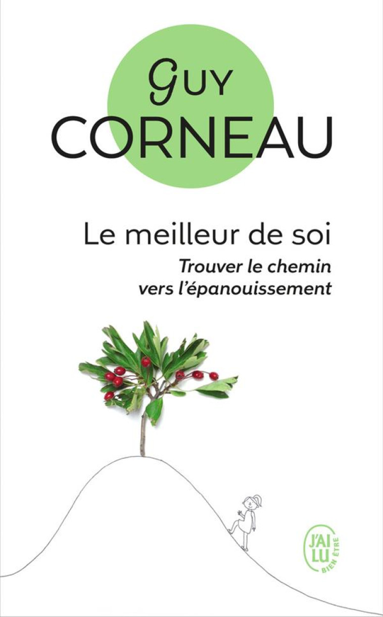 LE MEILLEUR DE SOI - CORNEAU GUY - J'AI LU