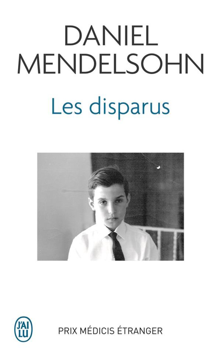 LES DISPARUS - MENDELSOHN DANIEL - J'AI LU