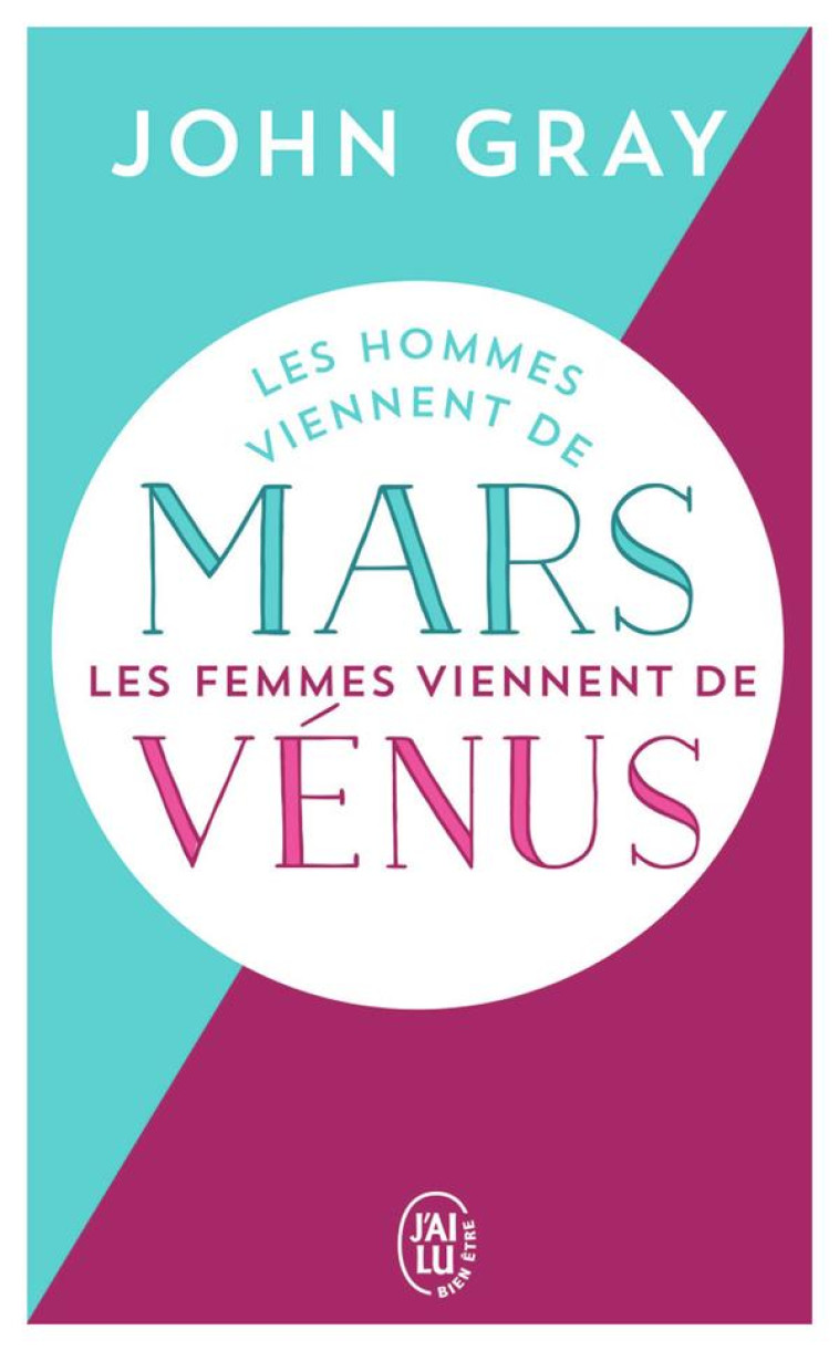 LES HOMMES VIENNENT DE MARS, (NC) LES FEMME S VIENNENT DE VENUS - GRAY JOHN - J'AI LU