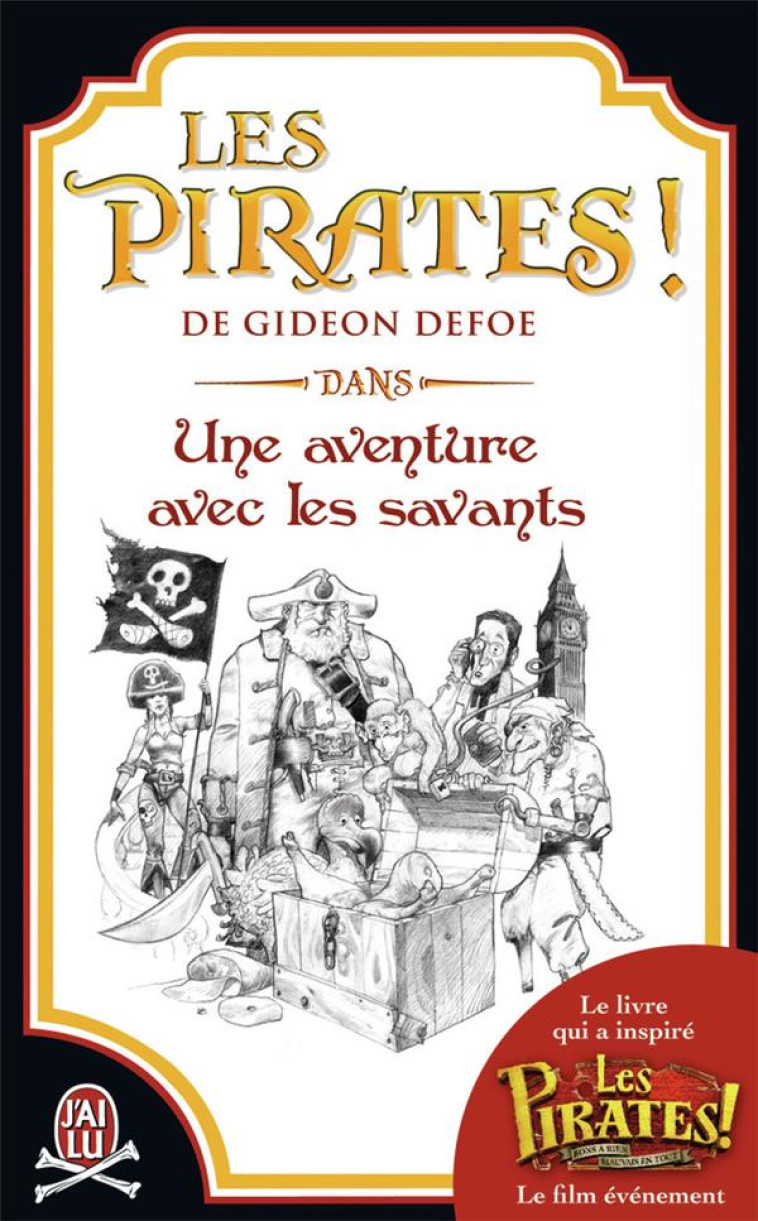 LES PIRATES ! T1 DANS : UNE AVENTURE AVEC LES SAVANTS - DEFOE GIDEON - J'AI LU