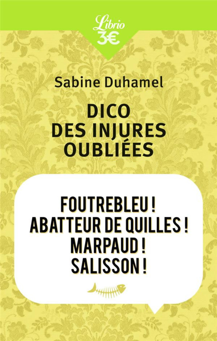 DICO DES INJURES OUBLIEES - DUHAMEL SABINE - Librio