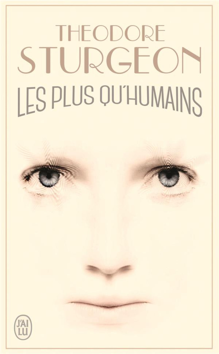 LES PLUS QU'HUMAINS - STURGEON THEODORE - J'AI LU