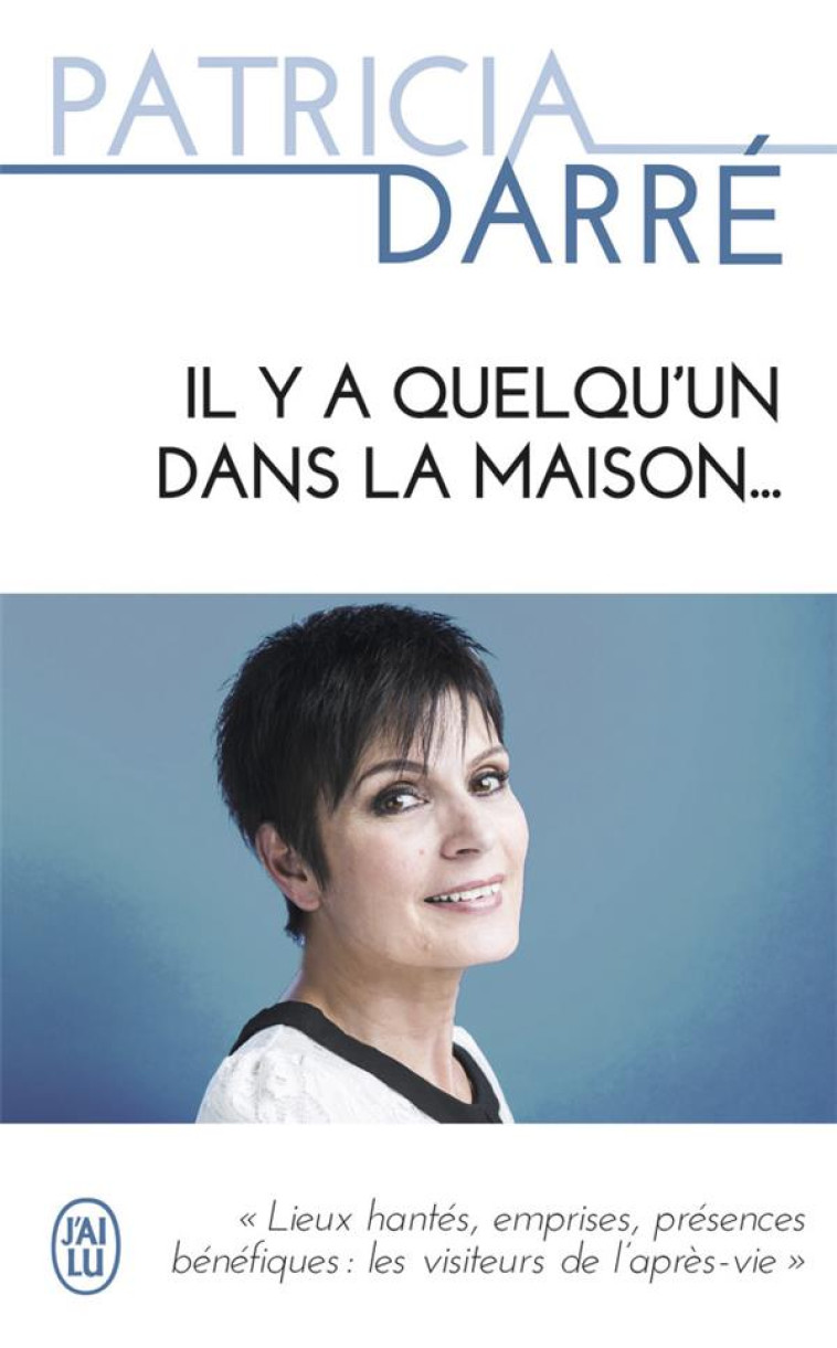 IL Y A QUELQU'UN DANS LA MAISON... - DARRE PATRICIA - J'AI LU