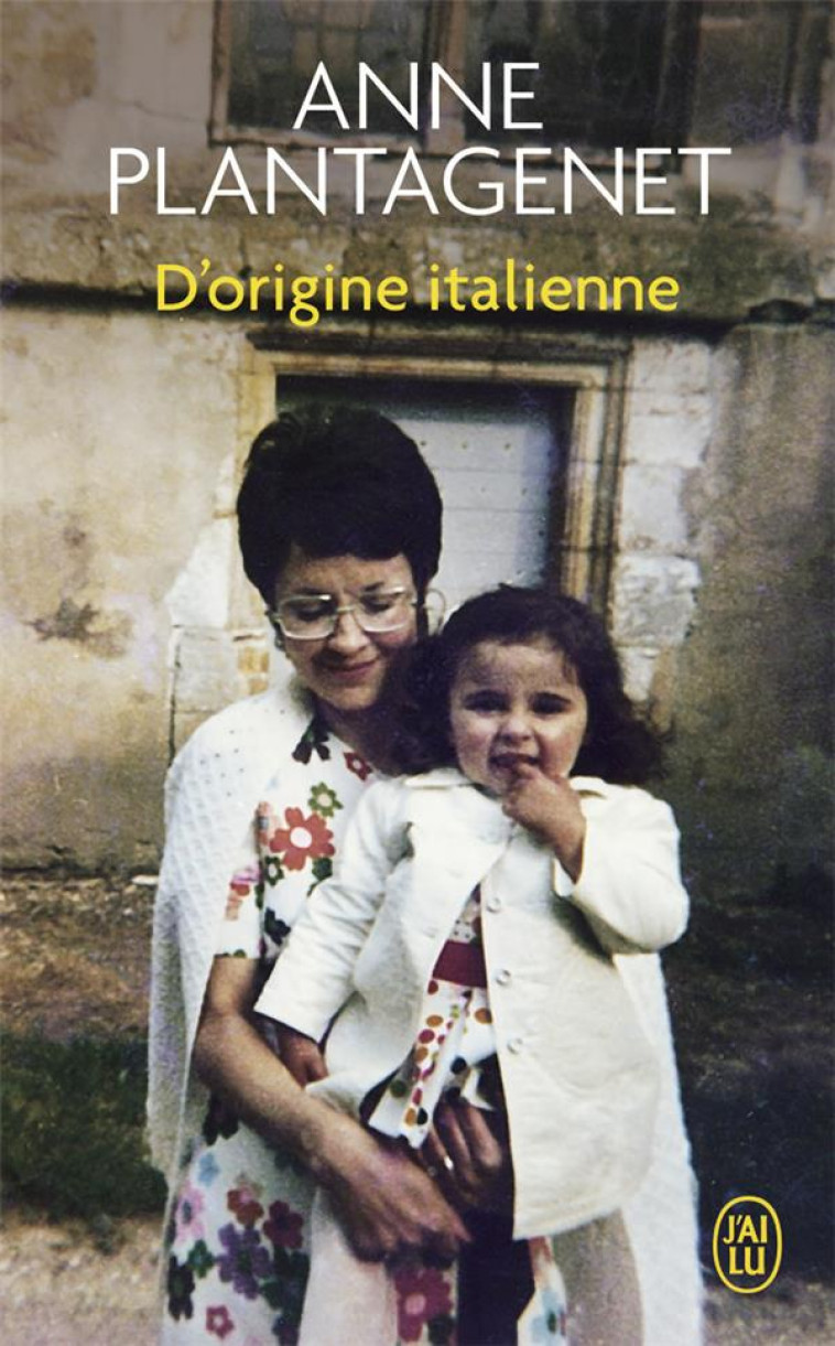 D'ORIGINE ITALIENNE - PLANTAGENET ANNE - J'AI LU