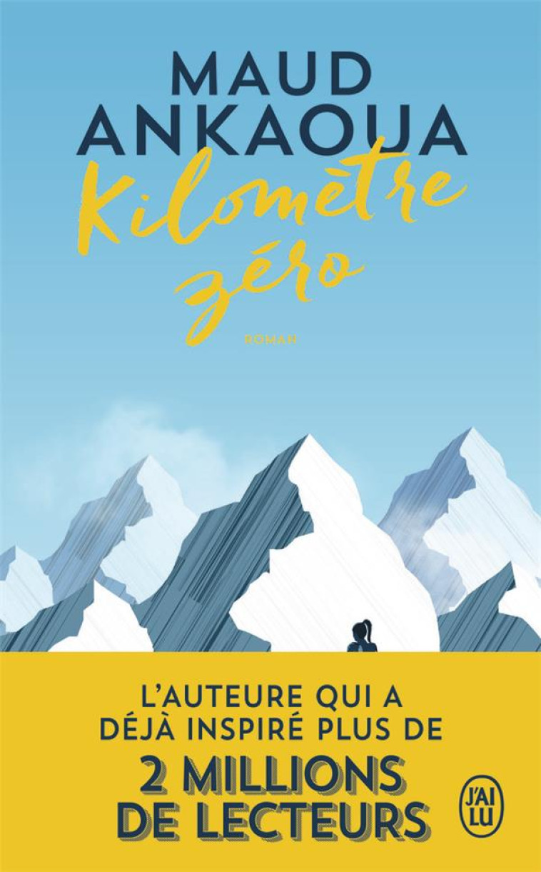 KILOMETRE ZERO - ANKAOUA MAUD - J'AI LU