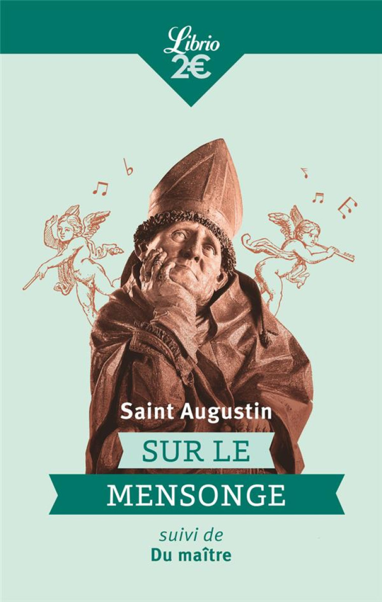 SUR LE MENSONGE - DU MAITRE - SUIVI DE DU M AITRE - SAINT AUGUSTIN - J'AI LU