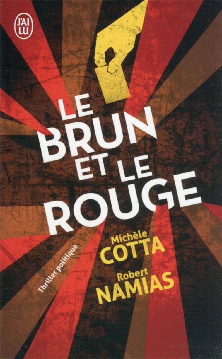 LE BRUN ET LE ROUGE - MICHELE COTTA / ROBE - J'AI LU