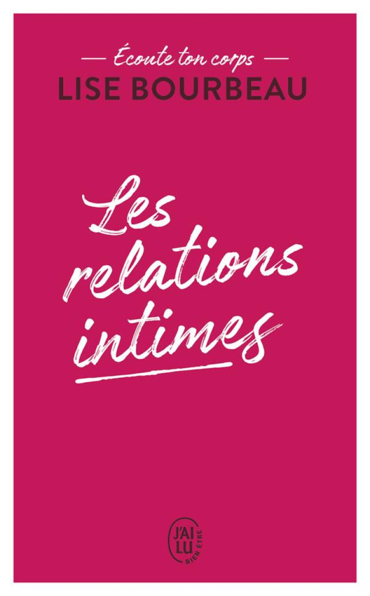 LES RELATIONS INTIMES - BOURBEAU LISE - J'AI LU