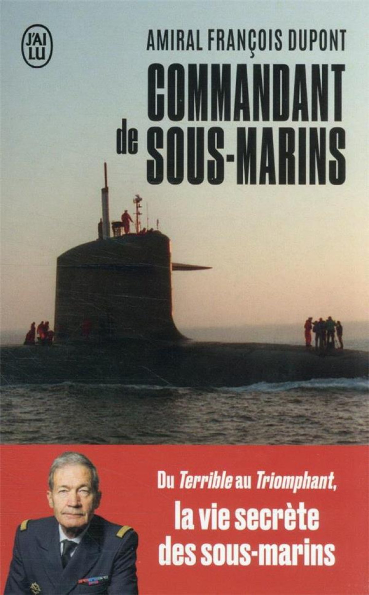 COMMANDANT DE SOUS-MARINS - FRANCOIS DUPONT - J'AI LU