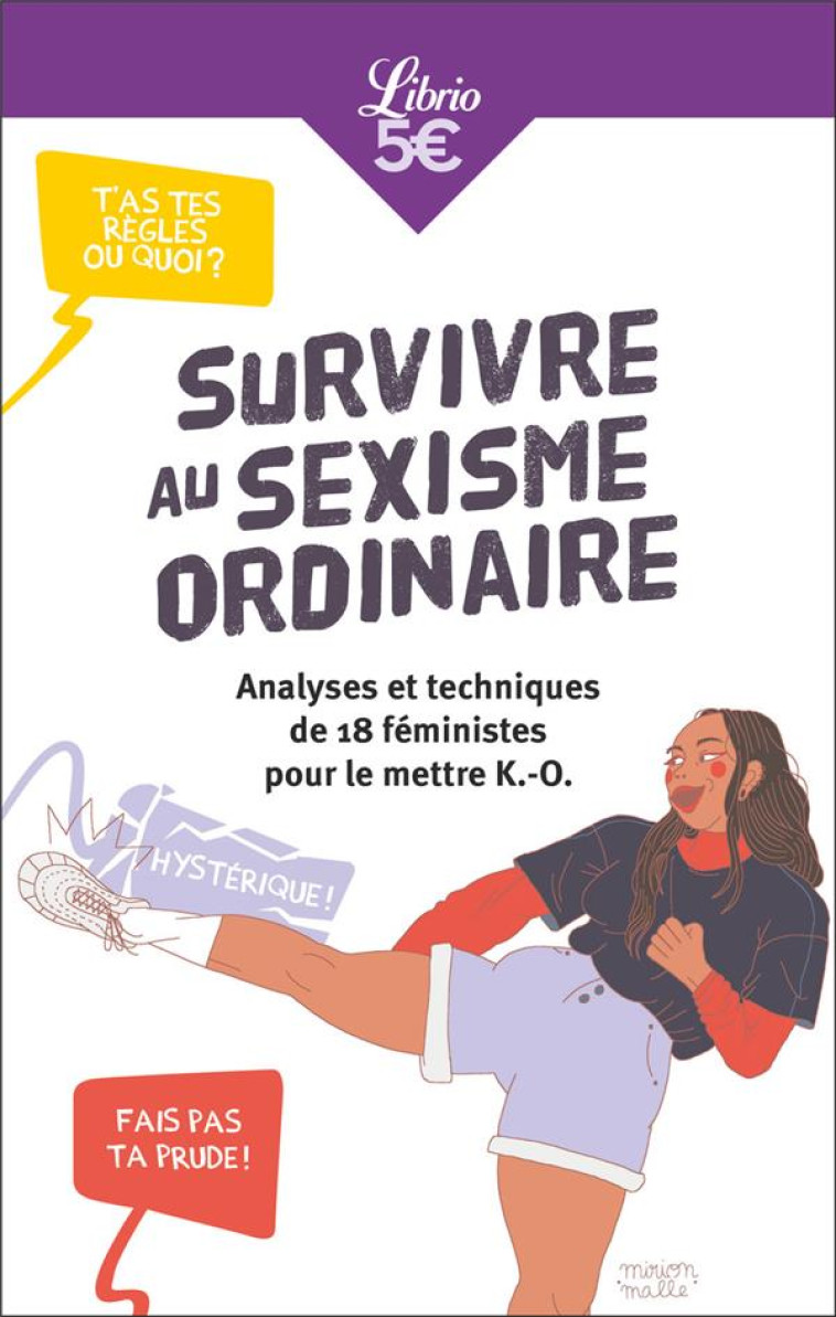 SURVIVRE AU SEXISME ORDINAIRE - ANALYSES ET TECHNIQUES DE 18 FEMINISTES POUR LE METTRE - COLLECTIF - J'AI LU