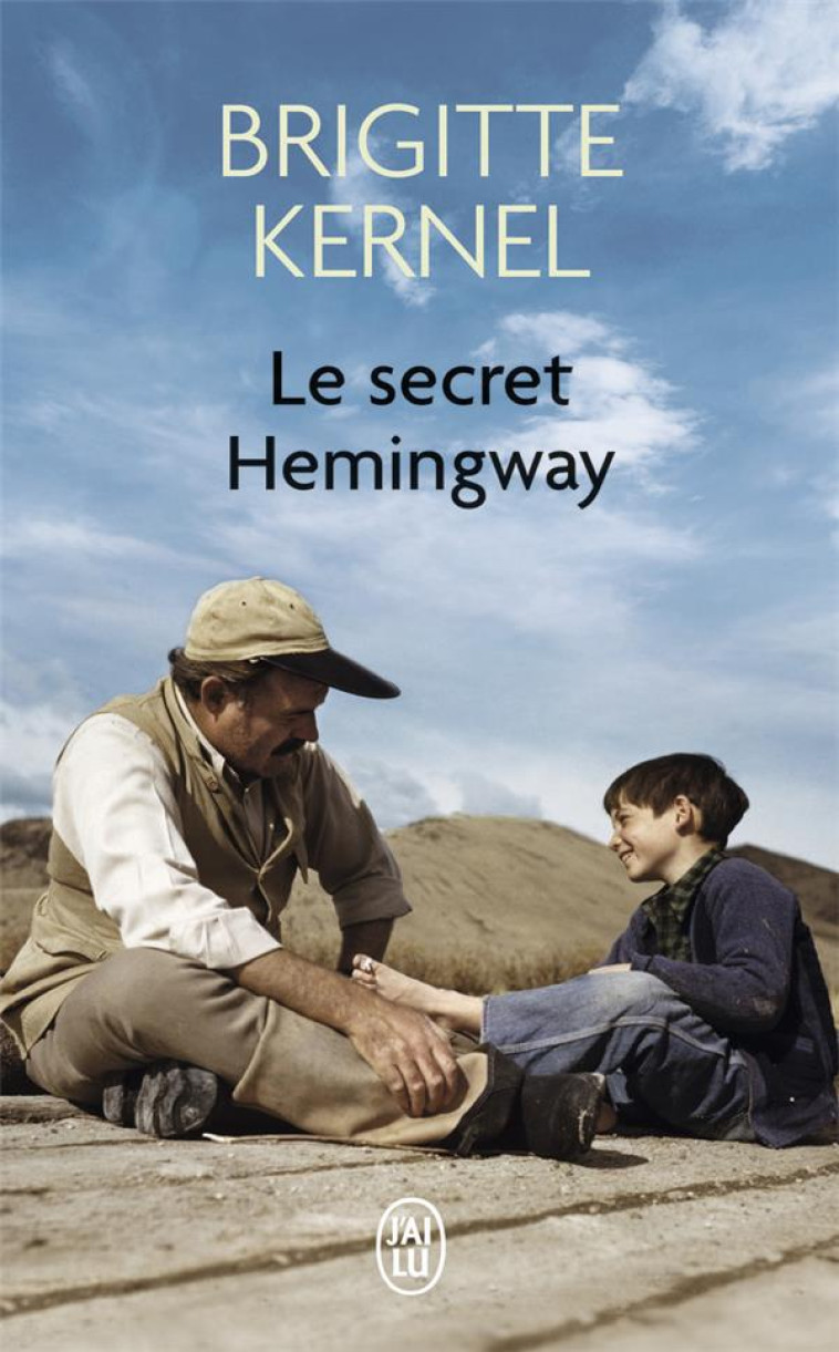 LE SECRET HEMINGWAY - BRIGITTE KERNEL - J'AI LU